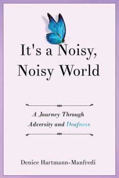 Paperback It's A Noisy, Noisy World Book