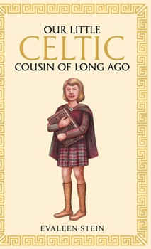 Hardcover Our little Celtic cousin of long ago Book