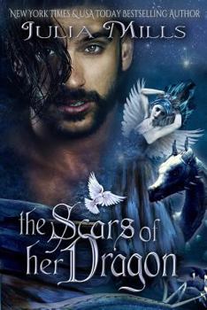 The Scars of Her Dragon - Book #14 of the Dragon Guards