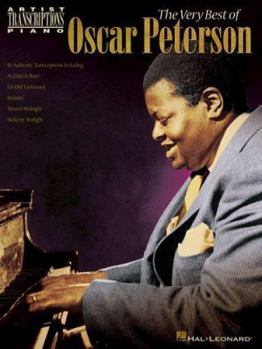 The Very Best of Oscar Peterson: Piano Artist Transcriptions - Book  of the Artist Transcriptions