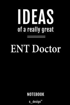 Notebook for ENT Doctors / ENT Doctor: awesome handy Note Book [120 blank lined ruled pages]