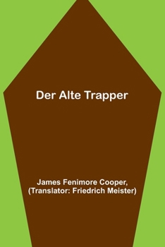 Paperback Der alte Trapper [German] Book