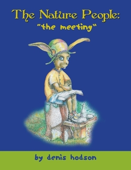 Paperback The Nature People: The Meeting: The Meeting Book