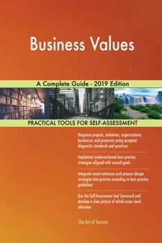 Paperback Business Values A Complete Guide - 2019 Edition Book
