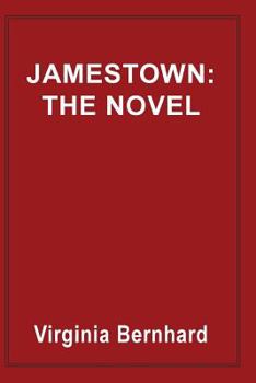 Paperback Jamestown: The Novel: The Story of America's Beginnings Book