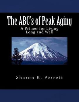 Paperback The ABC's of Peak Aging Book