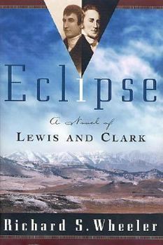 Eclipse: A Novel of Lewis and Clark