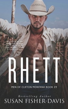 Rhett Men of Clifton, Montana Book 29 - Book #29 of the Men of Clifton, Montana