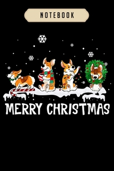 Paperback Notebook: Corgi christmas merry corgmas funny Notebook-6x9(100 pages)Blank Lined Paperback Journal For Student, corgi pups, corg Book