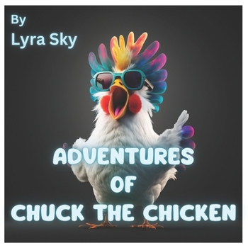 Paperback Adventures Of Chuck The Chicken Book