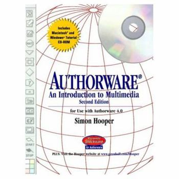 Textbook Binding Authorware: An Introduction to Multimedia (2nd Edition) Book