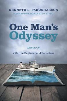 Paperback One Man's Odyssey: Memoir of a Marine Engineer and Raconteur Book