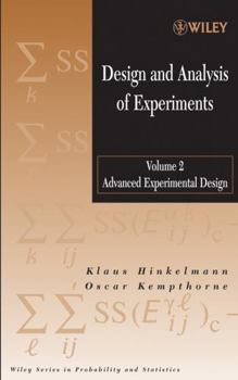 Hardcover Design and Analysis of Experiments, Volume 2: Advanced Experimental Design Book