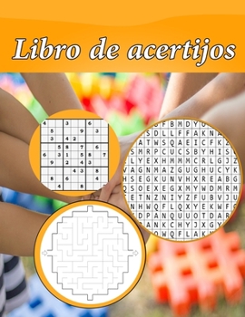 Paperback Libro de acertijos: Libros infantiles para resolver enigmas sopa de letras, sudoku, laberinto [Spanish] Book