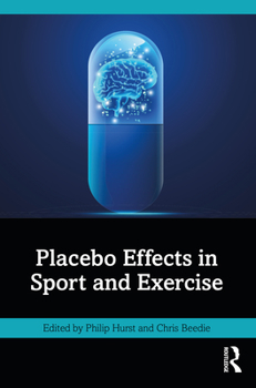 Paperback Placebo Effects in Sport and Exercise Book