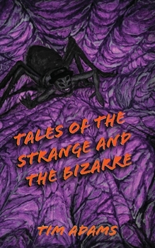 Paperback Tales of the Strange and the Bizarre Book