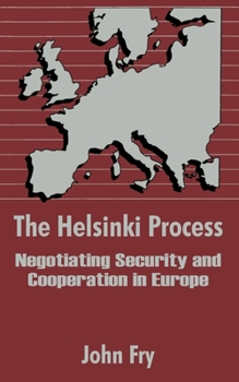 Paperback The Helsinki Process: Negotiating Security and Cooperation in Europe Book