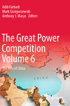 Paperback The Great Power Competition Volume 6: The Rise of China Book
