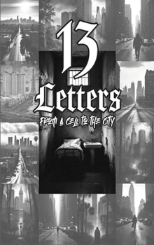 Hardcover 13 Letters "From a cell to the City" Book