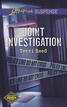Joint Investigation - Book #2 of the Northern Border Patrol