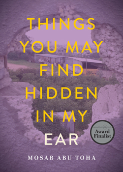 Paperback Things You May Find Hidden in My Ear: Poems from Gaza Book