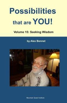 Paperback Possibilities that are YOU!: Volume 15: Seeking Wisdom Book