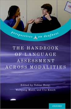 Hardcover The Handbook of Language Assessment Across Modalities Book