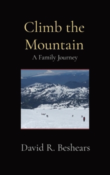 Climb the Mountain: A Family Journey