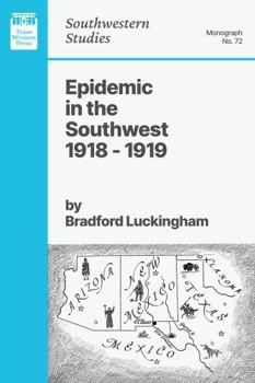 Paperback Epidemic in the Southwest 1918-1919 Book