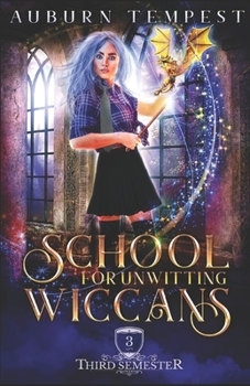 School for Unwitting Wiccans - Book #3 of the Misty's Magick and Mayhem