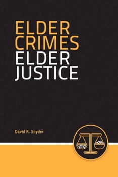 Paperback Elder Crimes, Elder Justice Book