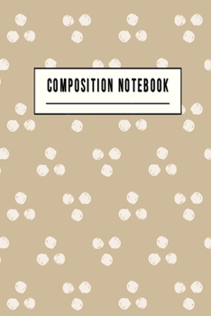 Paperback Composition Notebook: College Ruled 6" x 9" Lovely Writing Notes Journal, Office, Kids, School and college student. Book