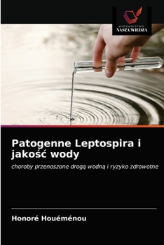 Paperback Patogenne Leptospira i jakośc wody [Polish] Book