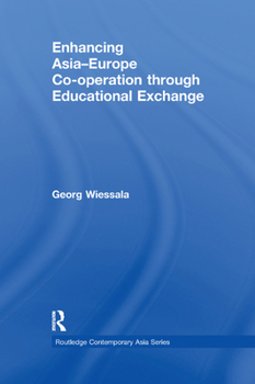 Paperback Enhancing Asia-Europe Co-operation through Educational Exchange Book