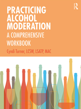 Paperback Practicing Alcohol Moderation: A Comprehensive Workbook Book