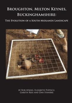 Hardcover Broughton, Milton Keynes, Buckinghamshire: The Evolution of a South Midlands Landscape Book