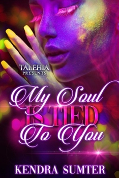 Paperback My Soul Is Tied To You Book