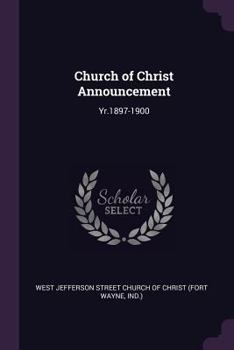 Paperback Church of Christ Announcement: Yr.1897-1900 Book