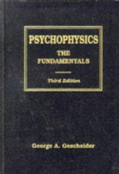 Hardcover Psychophysics: The Fundamentals Book