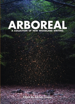Hardcover Arboreal: A Collection of Words from the Woods Book