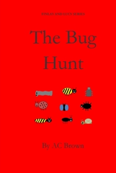 Paperback The Bug Hunt: Finlay and Lucy Series, fiction, children, pre-school, picture book