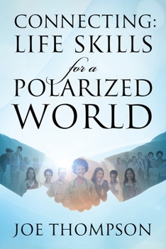 Paperback Connecting: Life Skills for a Polarized World Book