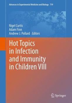 Hardcover Hot Topics in Infection and Immunity in Children VIII Book