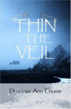 Paperback Thin The Veil: Living and Dying Within Celtic Spirituality Book