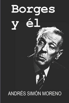 Paperback Borges y Él [Spanish] Book