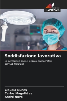 Soddisfazione lavorativa (Italian Edition)