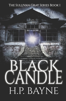 Black Candle - Book #1 of the Sullivan Gray