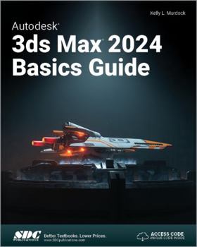 Paperback Autodesk 3ds Max 2024 Basics Guide Book