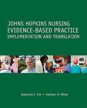 Paperback Johns Hopkins Nursing Evidence-Based Practice: Implementation and Translation Book