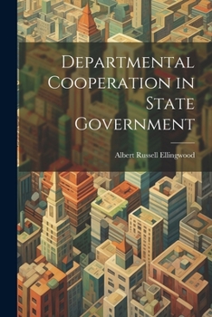 Paperback Departmental Cooperation in State Government Book